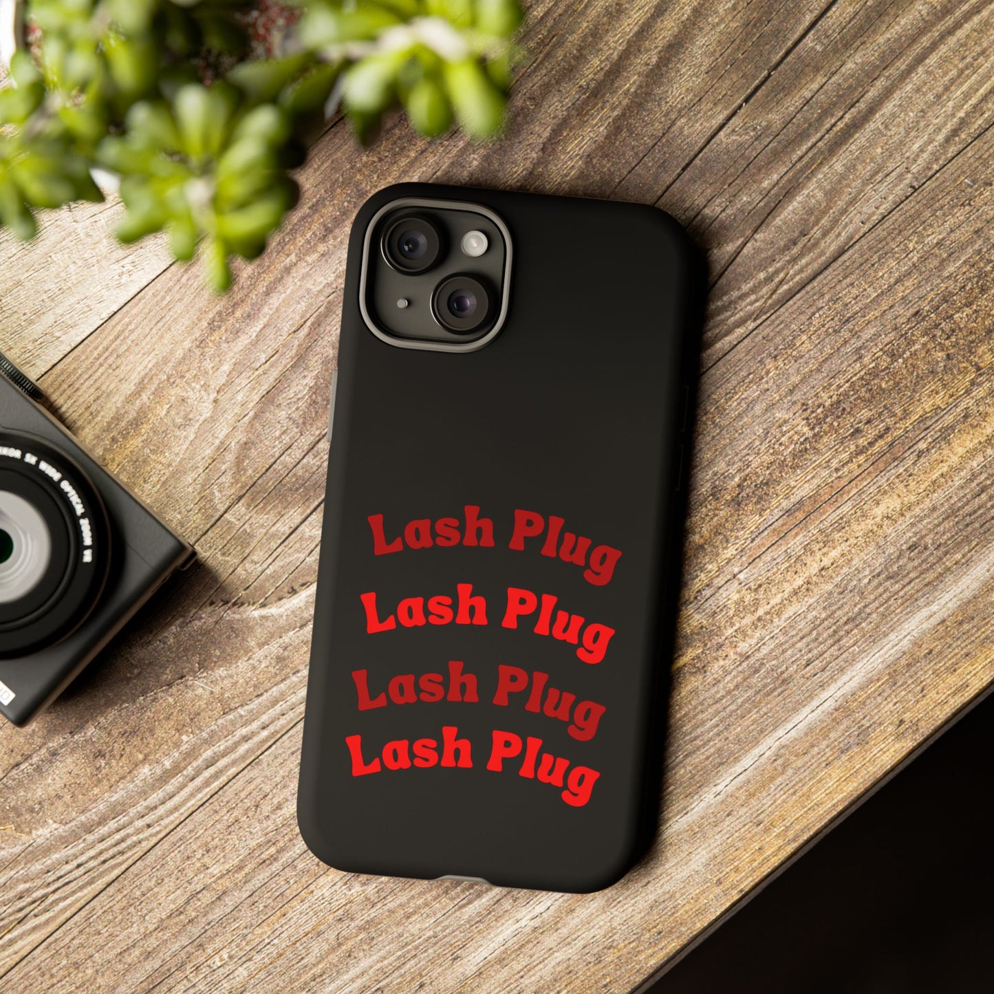 Lash Plug Tough Phone Cases