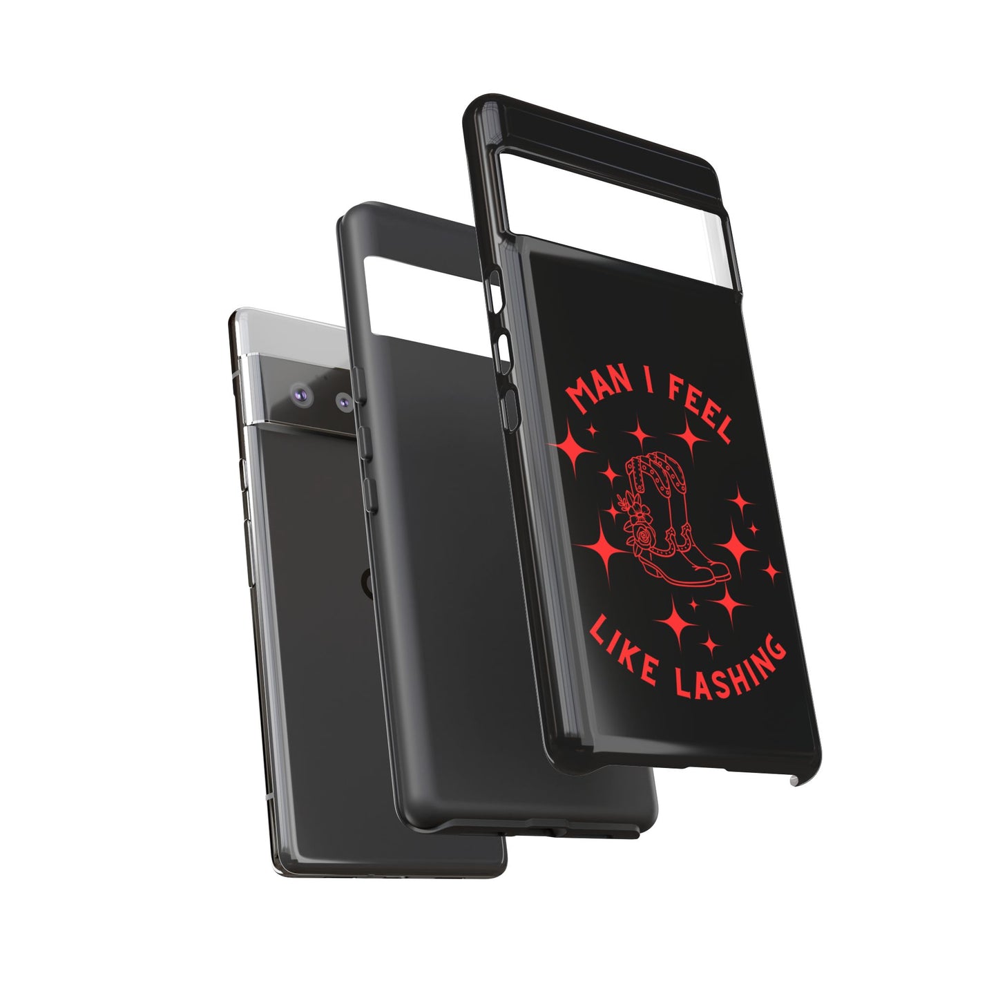 Man I Feel Like Lashin Tough Phone Cases