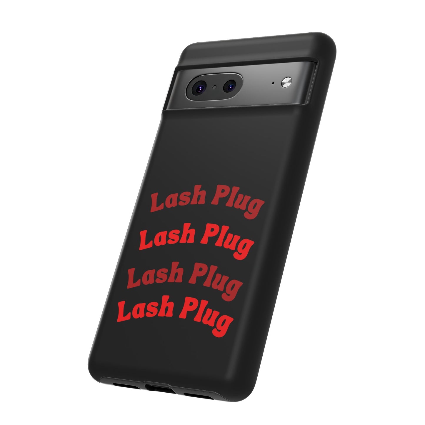 Lash Plug Tough Phone Cases
