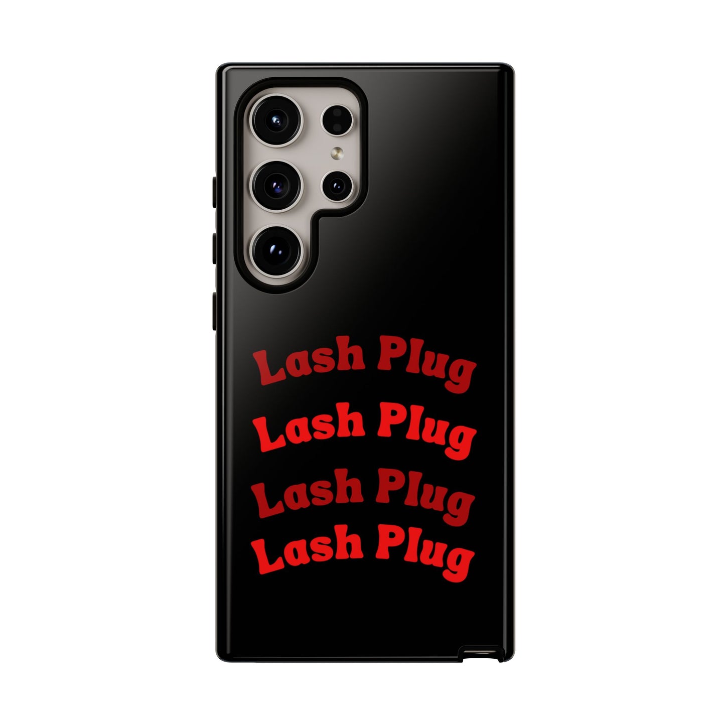 Lash Plug Tough Phone Cases