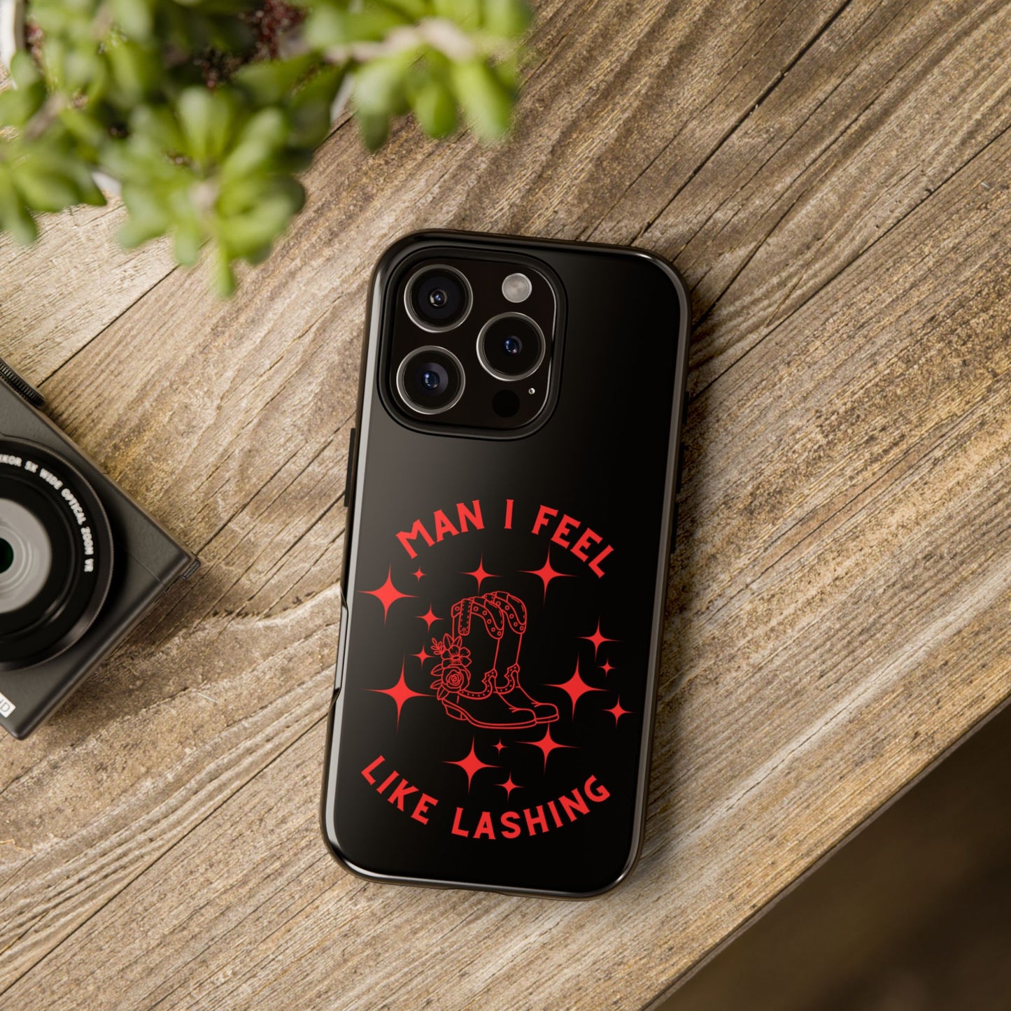 Man I Feel Like Lashin Tough Phone Cases