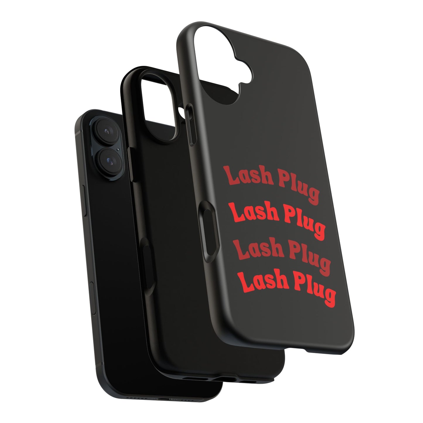 Lash Plug Tough Phone Cases