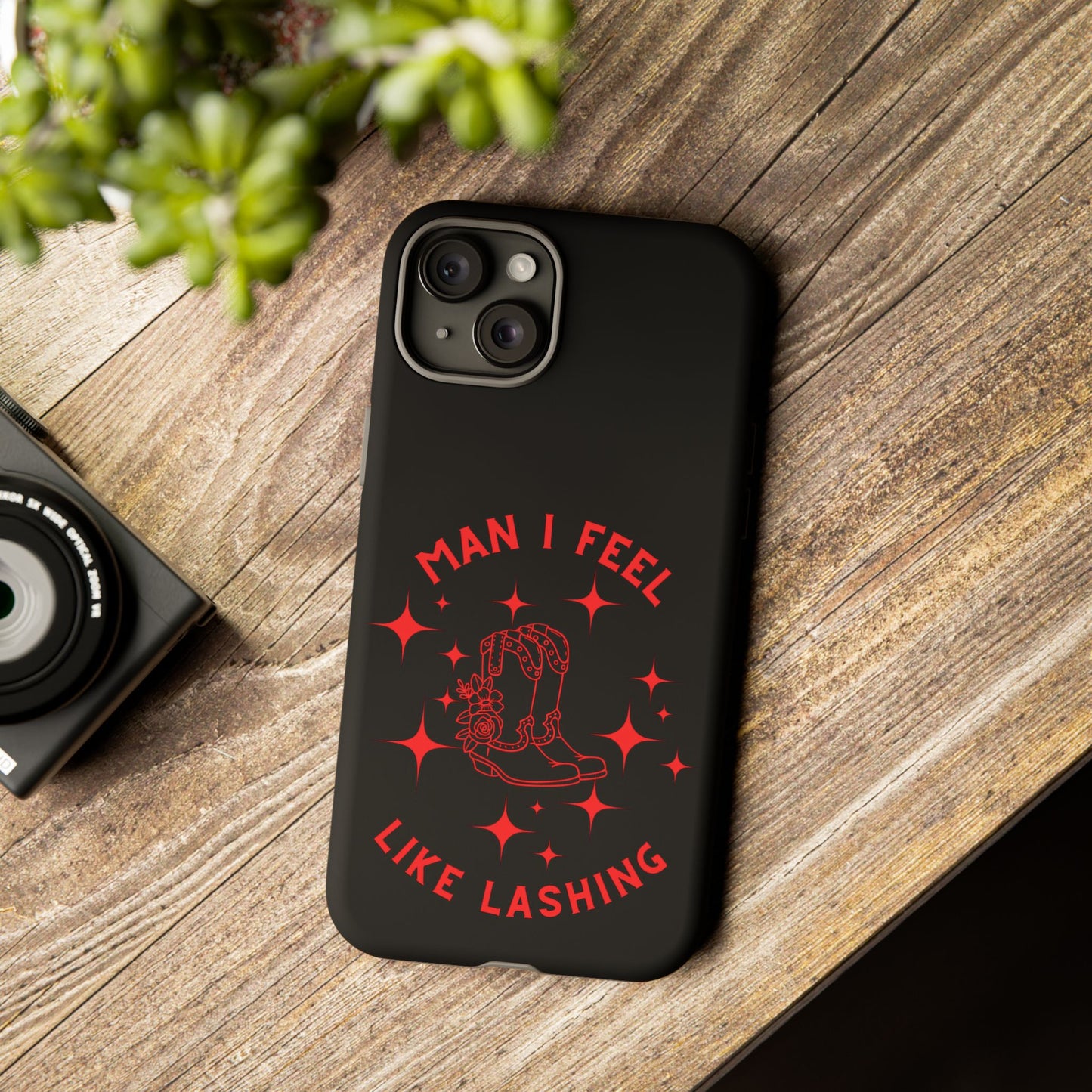 Man I Feel Like Lashin Tough Phone Cases