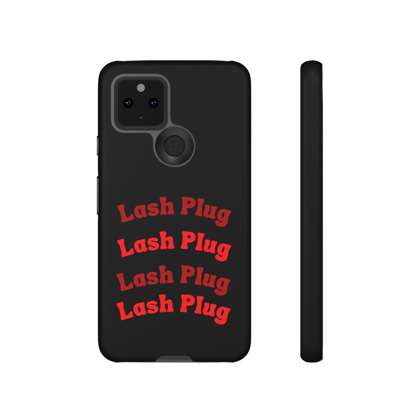 Lash Plug Tough Phone Cases