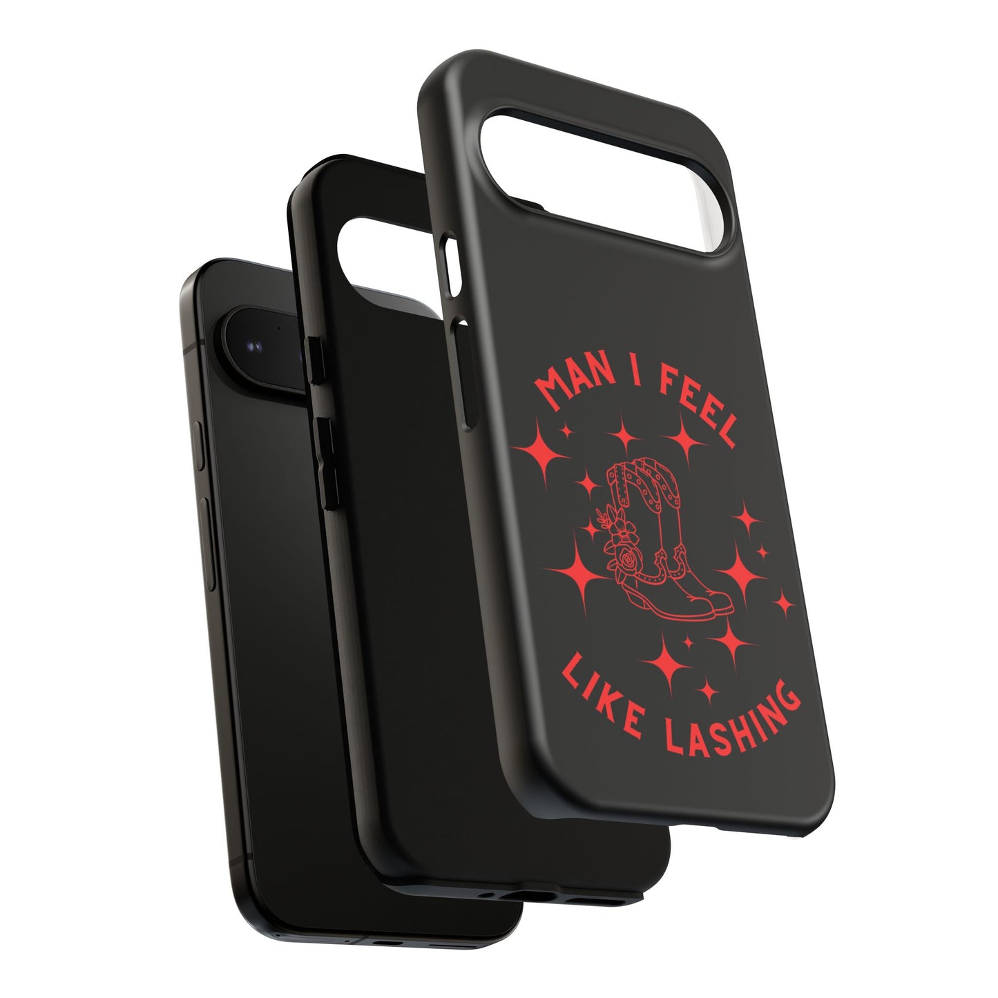 Man I Feel Like Lashin Tough Phone Cases