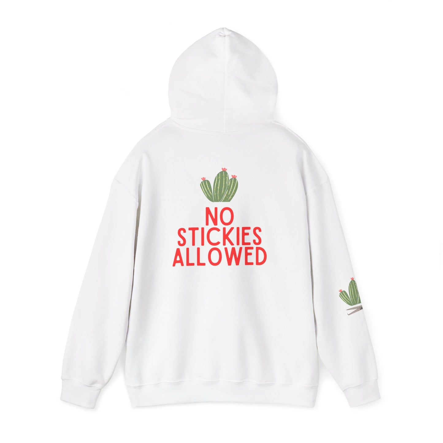 No Stickies Allowed Hooded Sweatshirt
