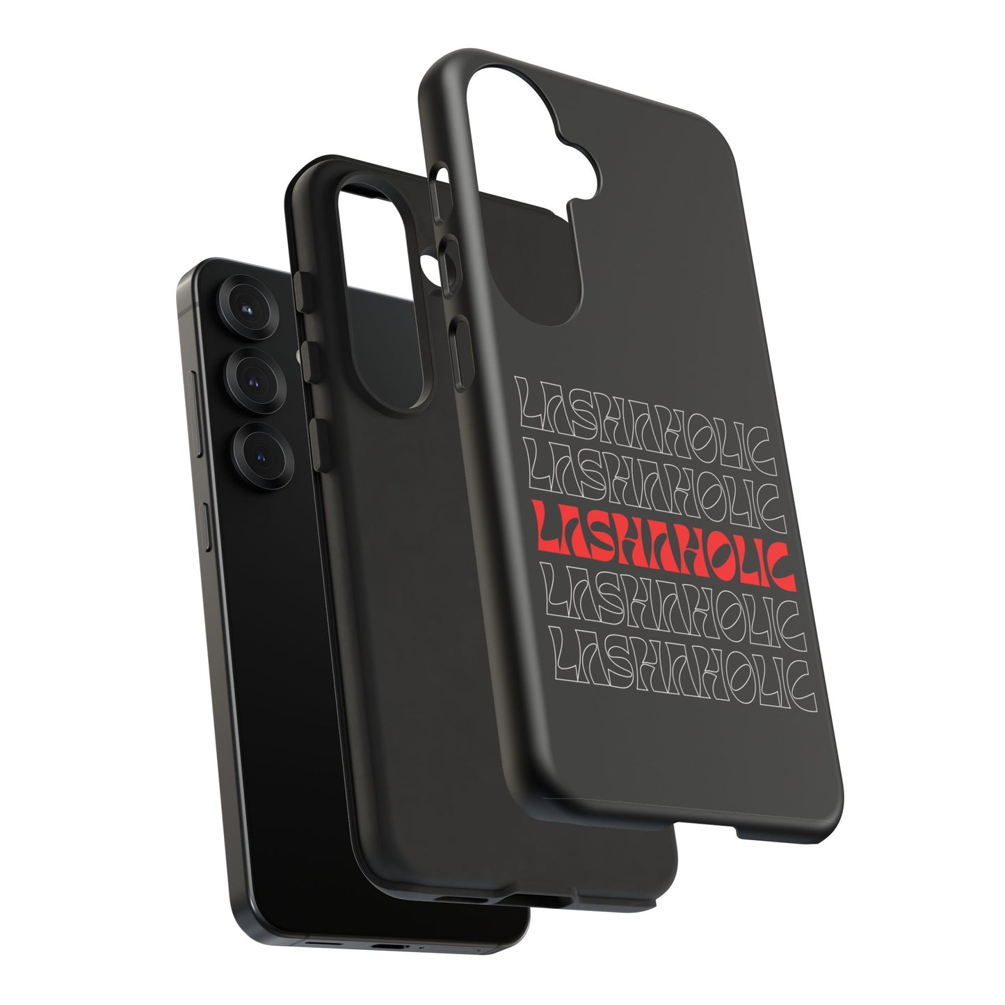 LASHAHOLIC Tough Phone Cases