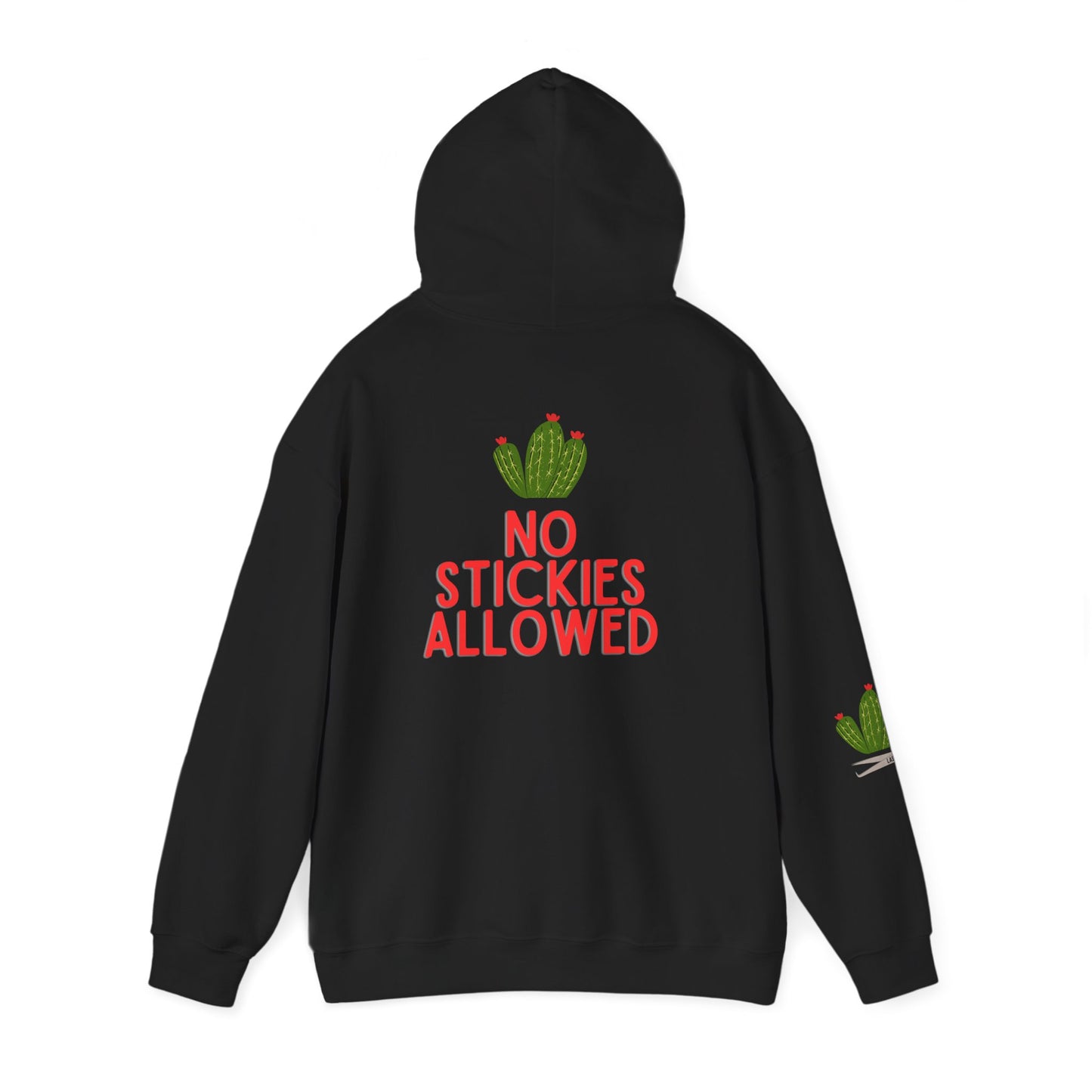 No Stickies Allowed Hooded Sweatshirt