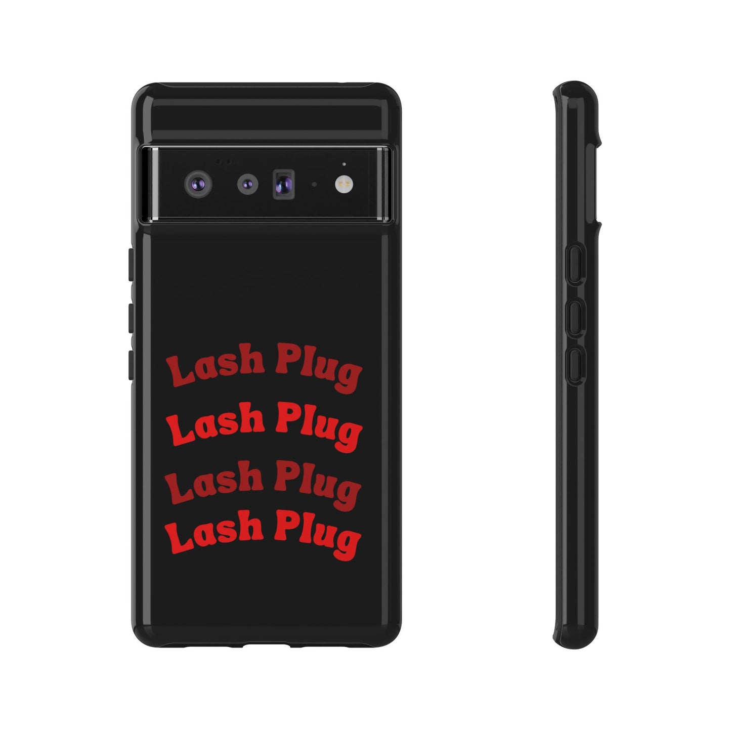 Lash Plug Tough Phone Cases