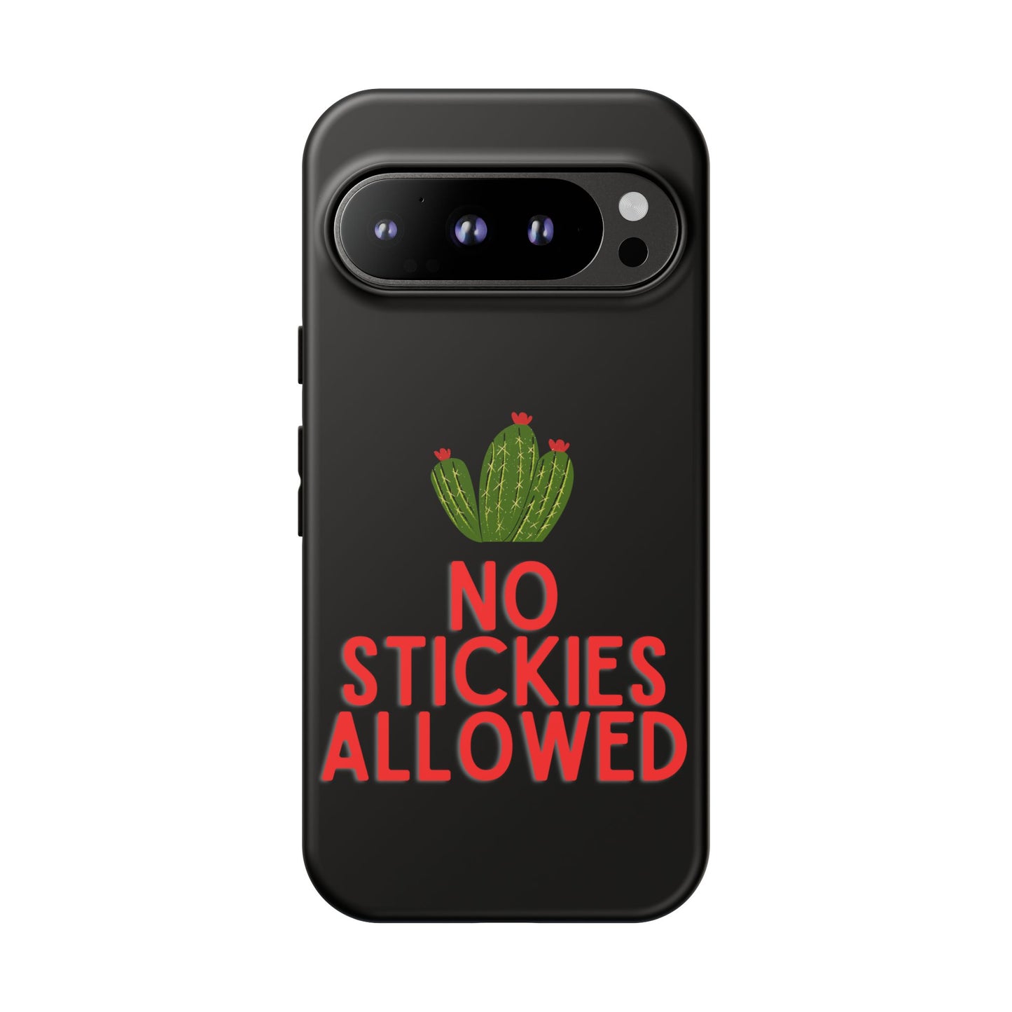 No Stickies Allowed Tough Phone Cases