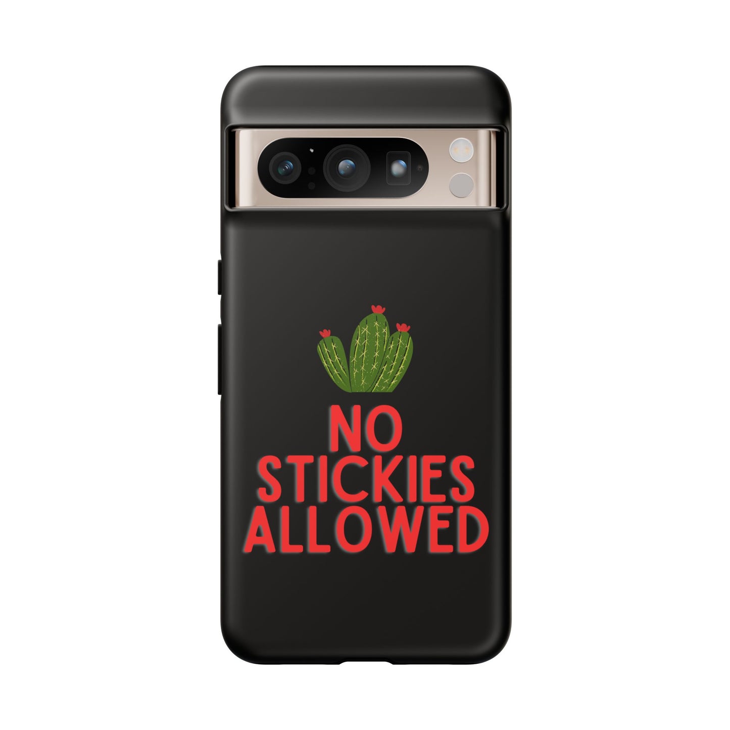 No Stickies Allowed Tough Phone Cases