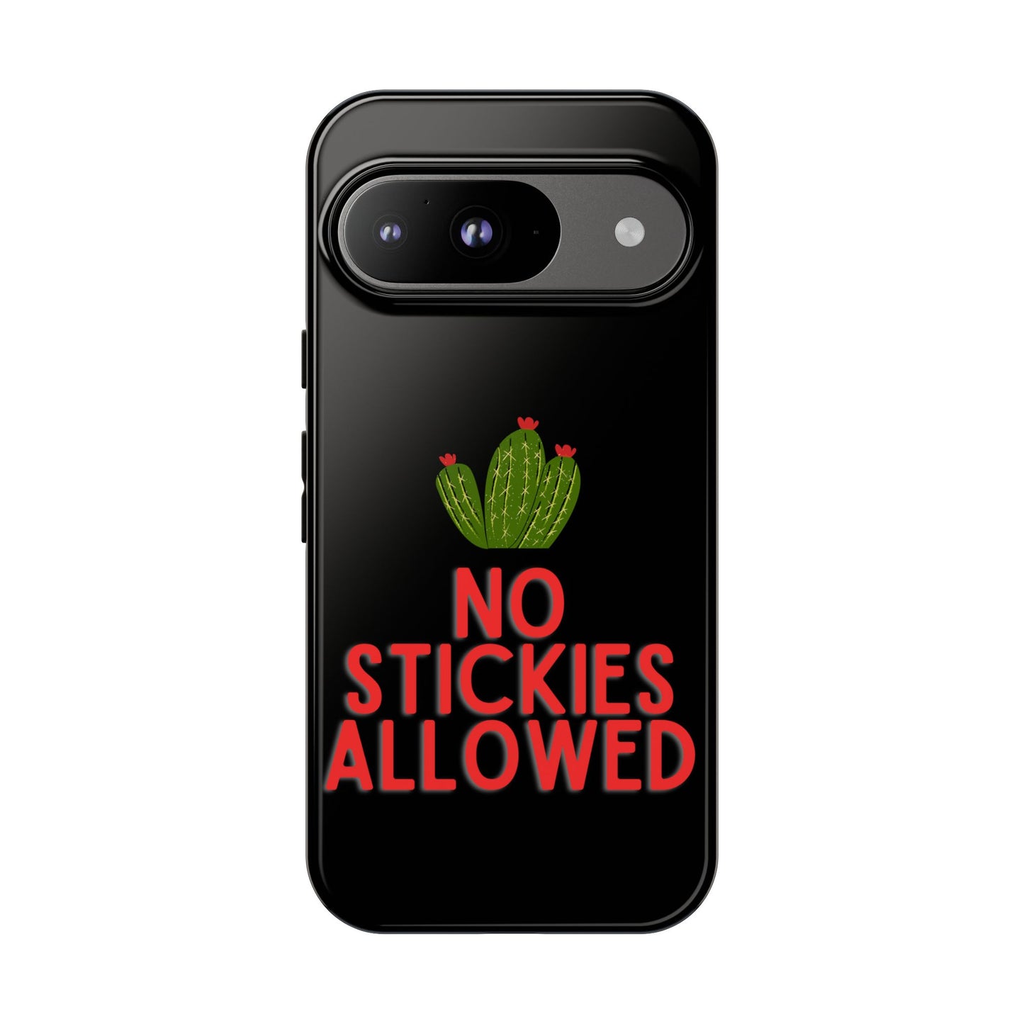 No Stickies Allowed Tough Phone Cases