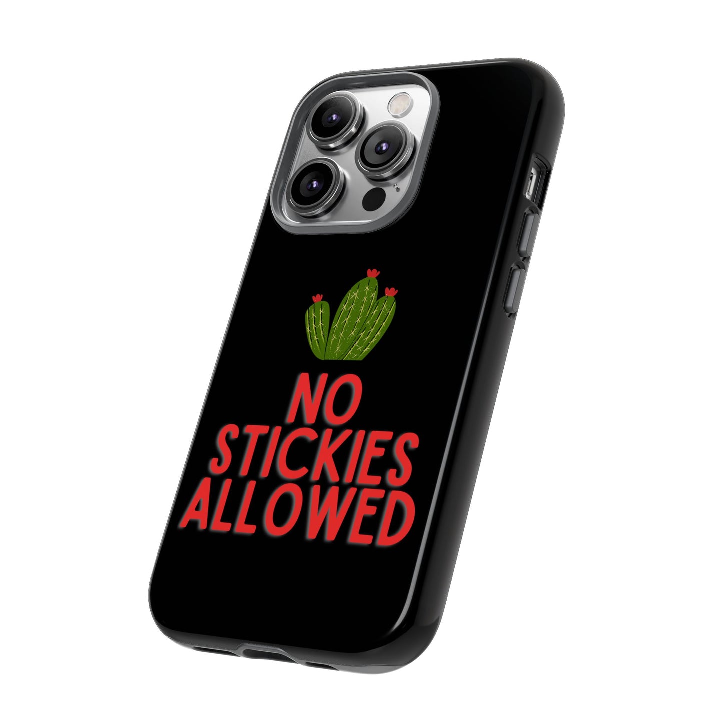 No Stickies Allowed Tough Phone Cases