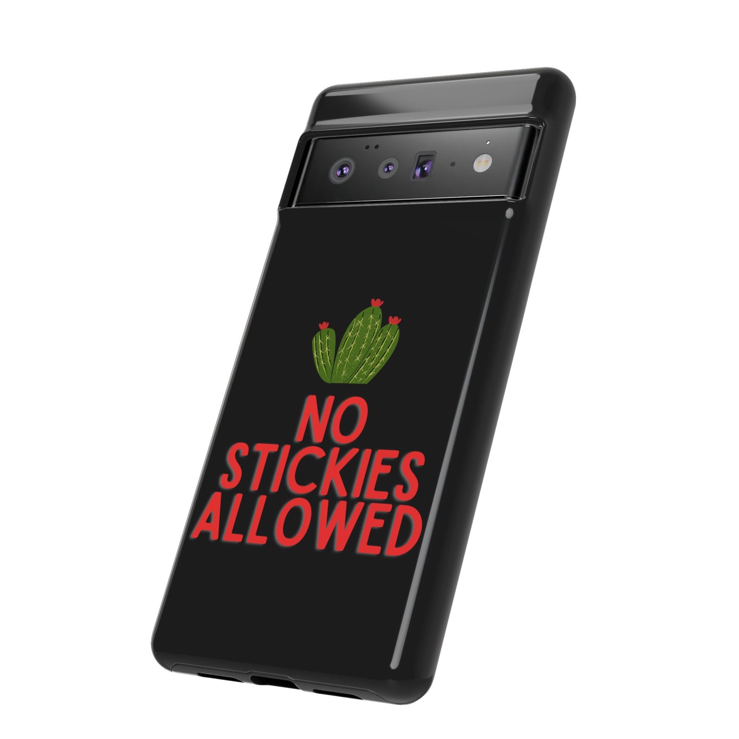 No Stickies Allowed Tough Phone Cases