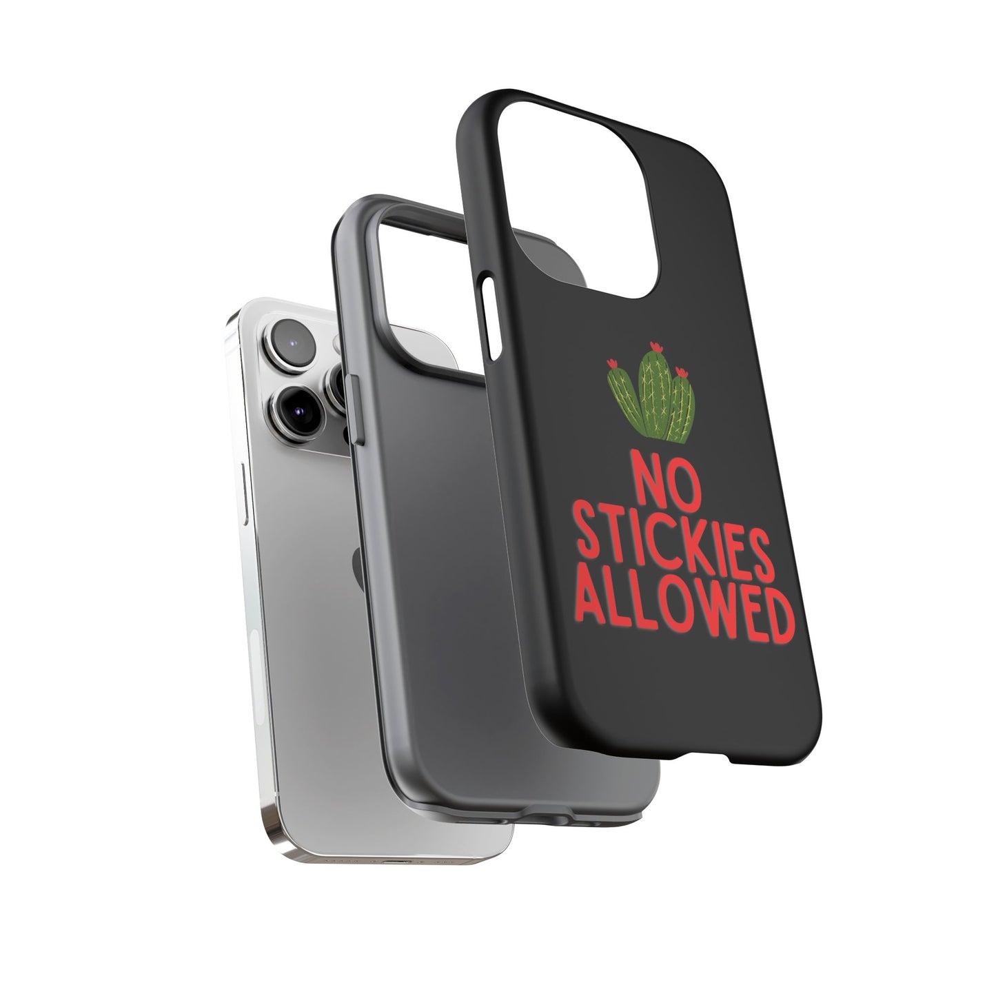 No Stickies Allowed Tough Phone Cases