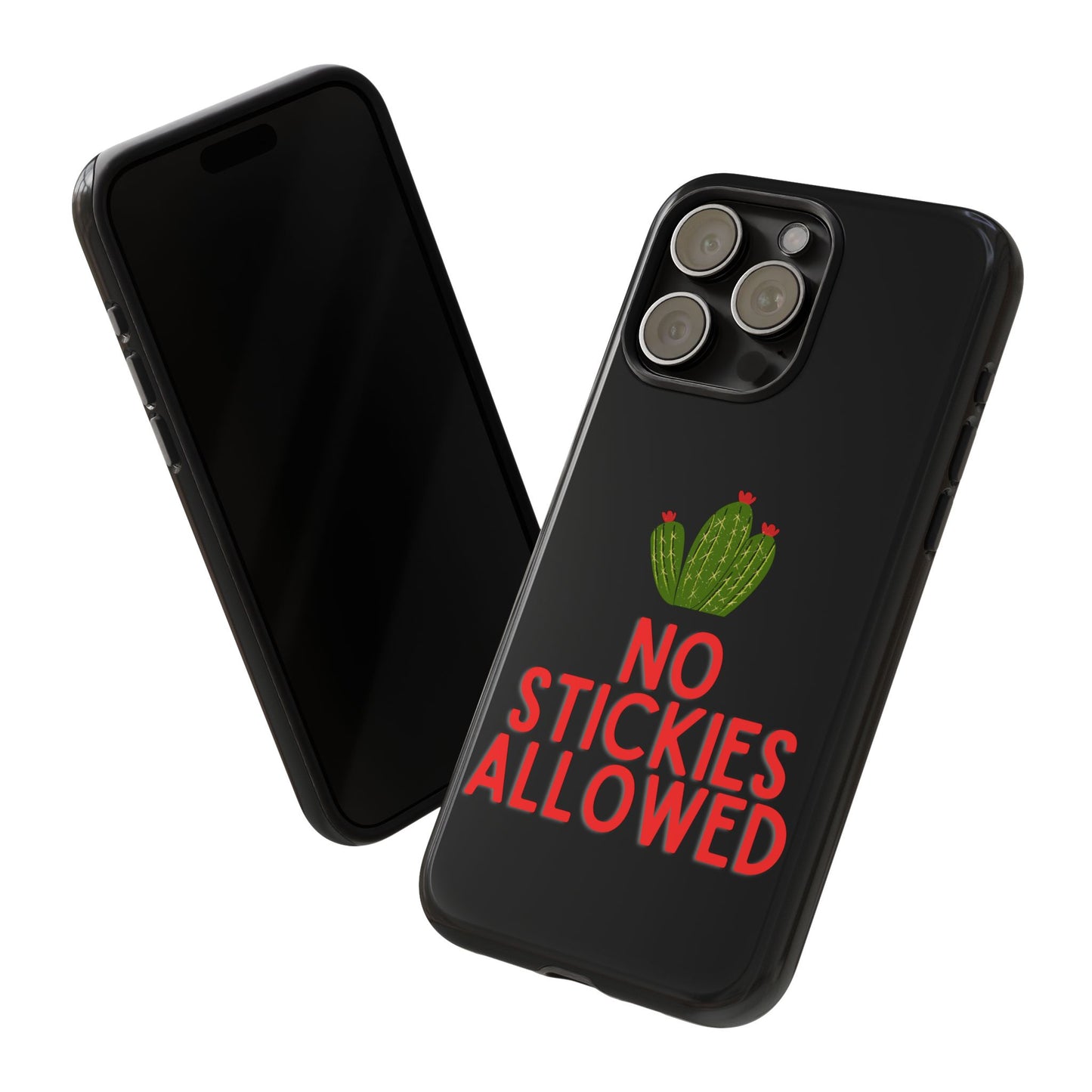 No Stickies Allowed Tough Phone Cases