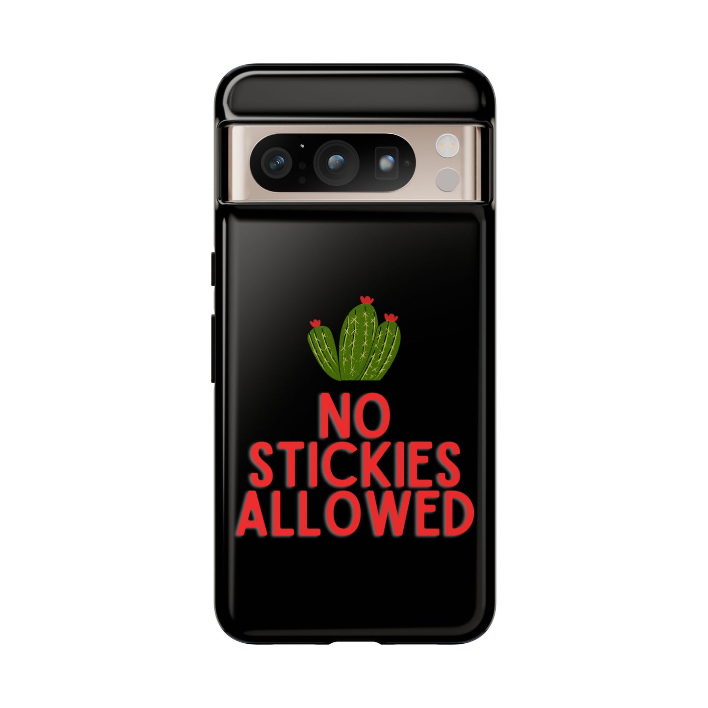 No Stickies Allowed Tough Phone Cases