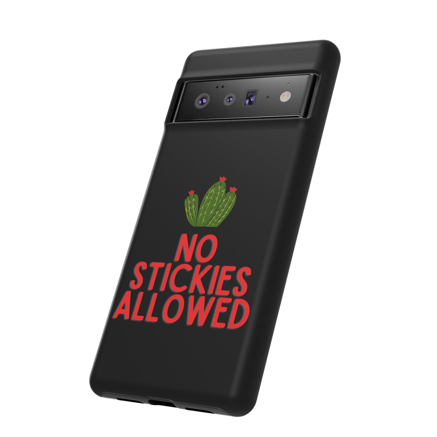 No Stickies Allowed Tough Phone Cases