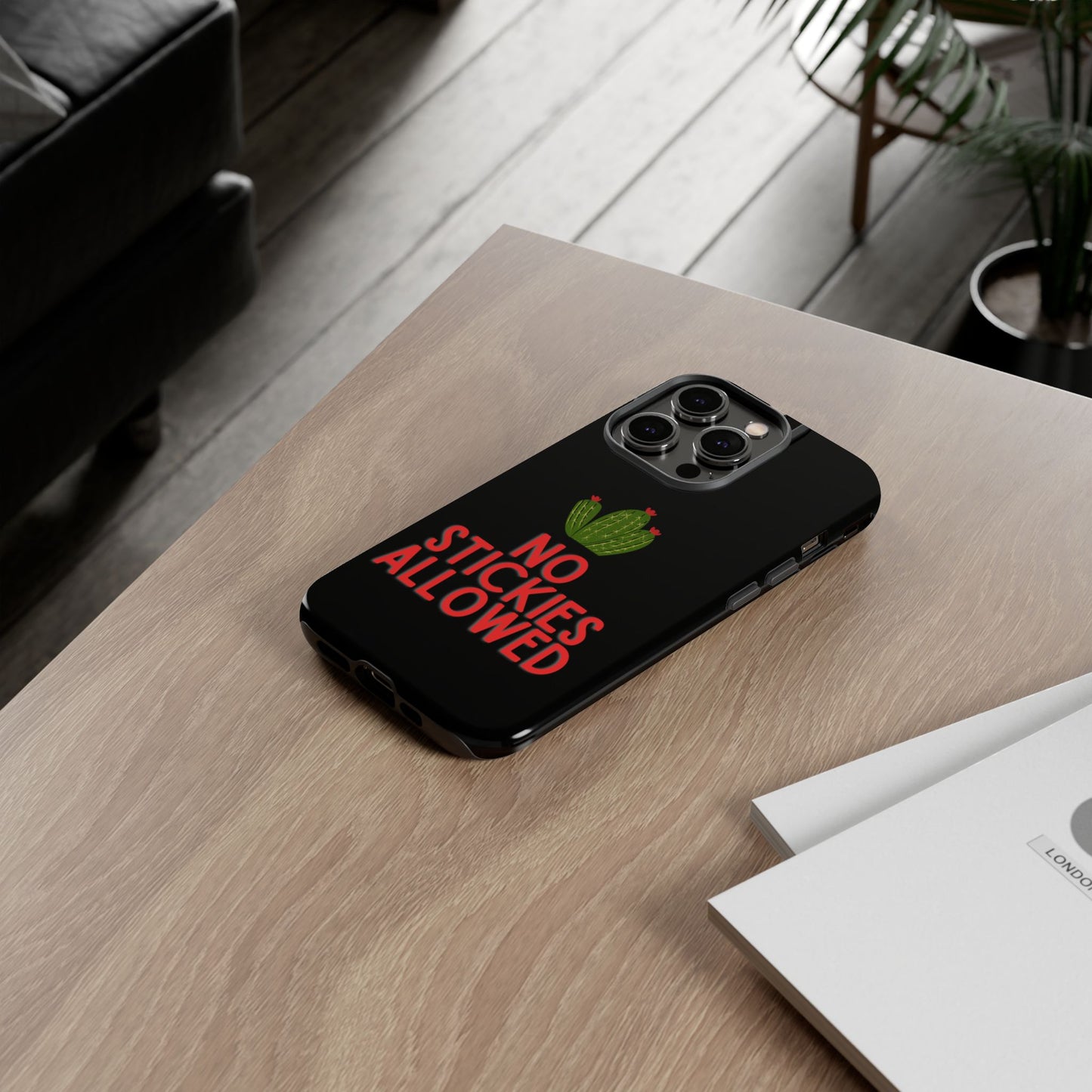 No Stickies Allowed Tough Phone Cases