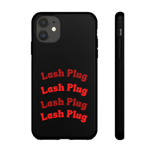 Lash Plug Tough Phone Cases
