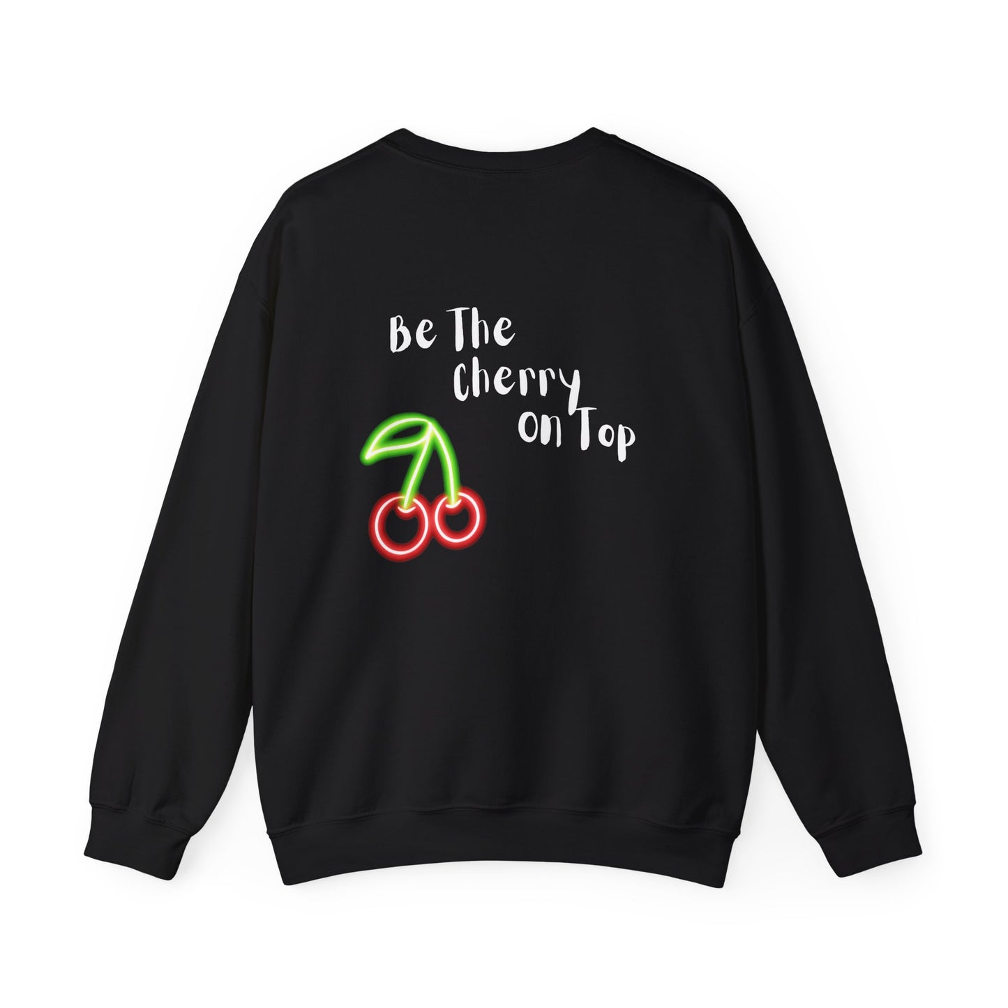 Be The Cherry On Top Crewneck Sweatshirt