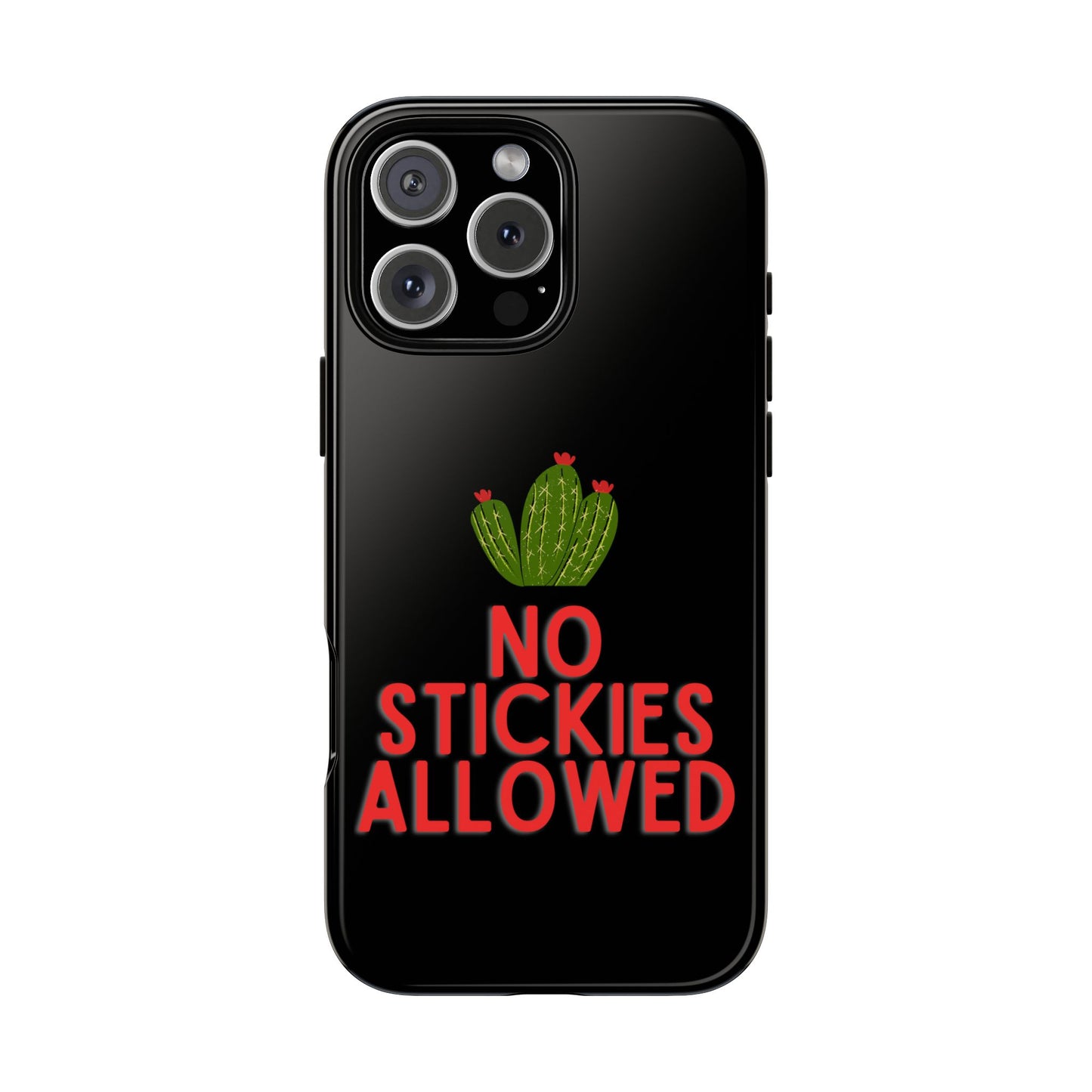 No Stickies Allowed Tough Phone Cases