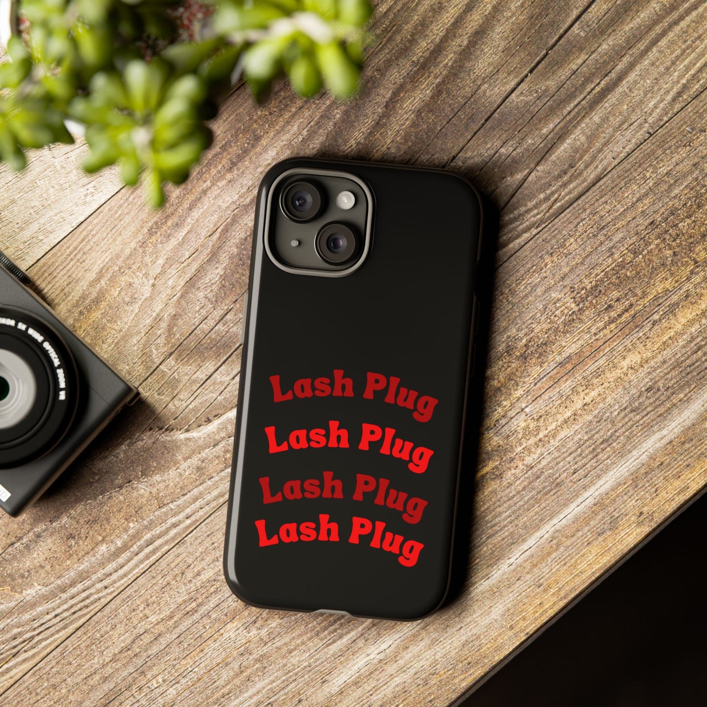 Lash Plug Tough Phone Cases