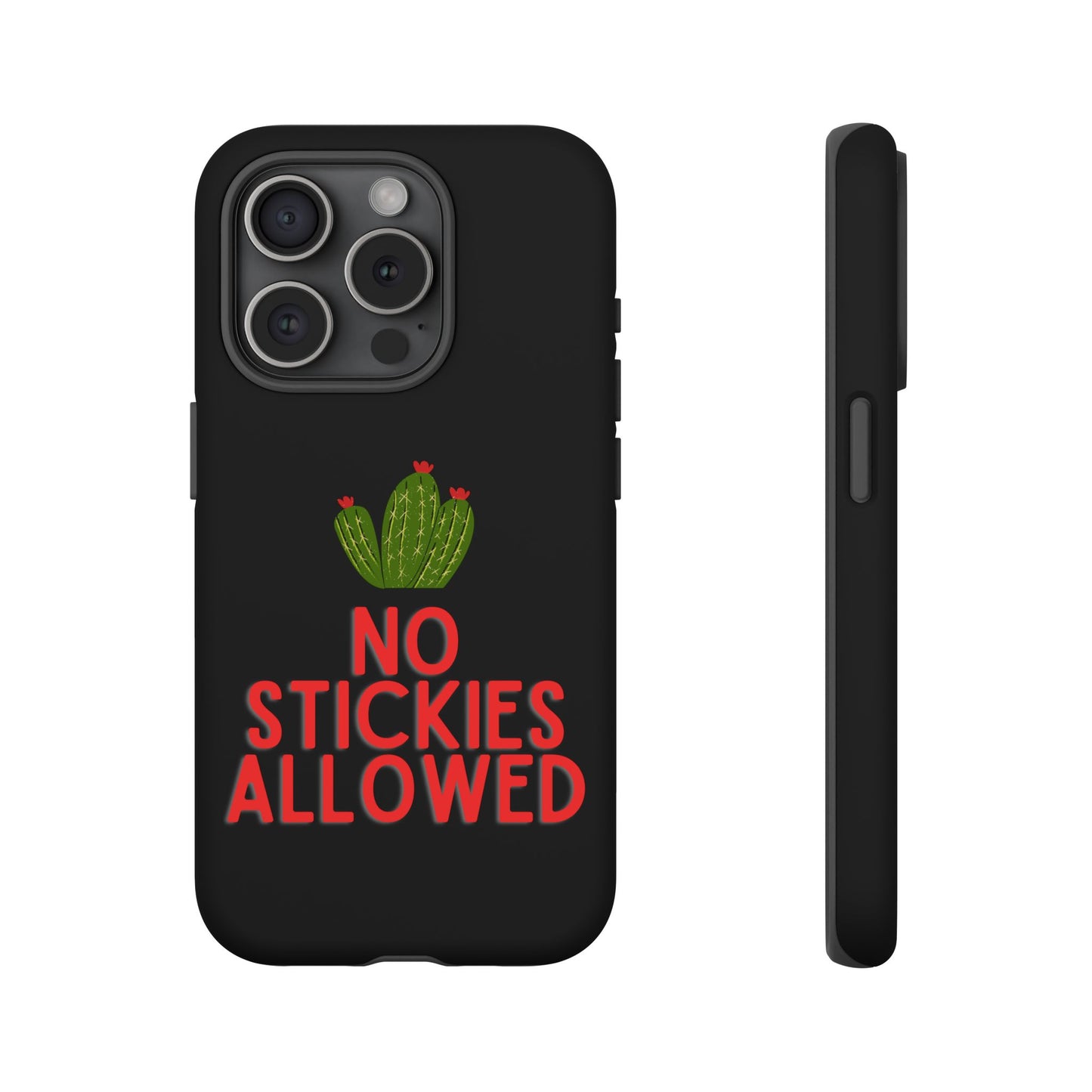 No Stickies Allowed Tough Phone Cases