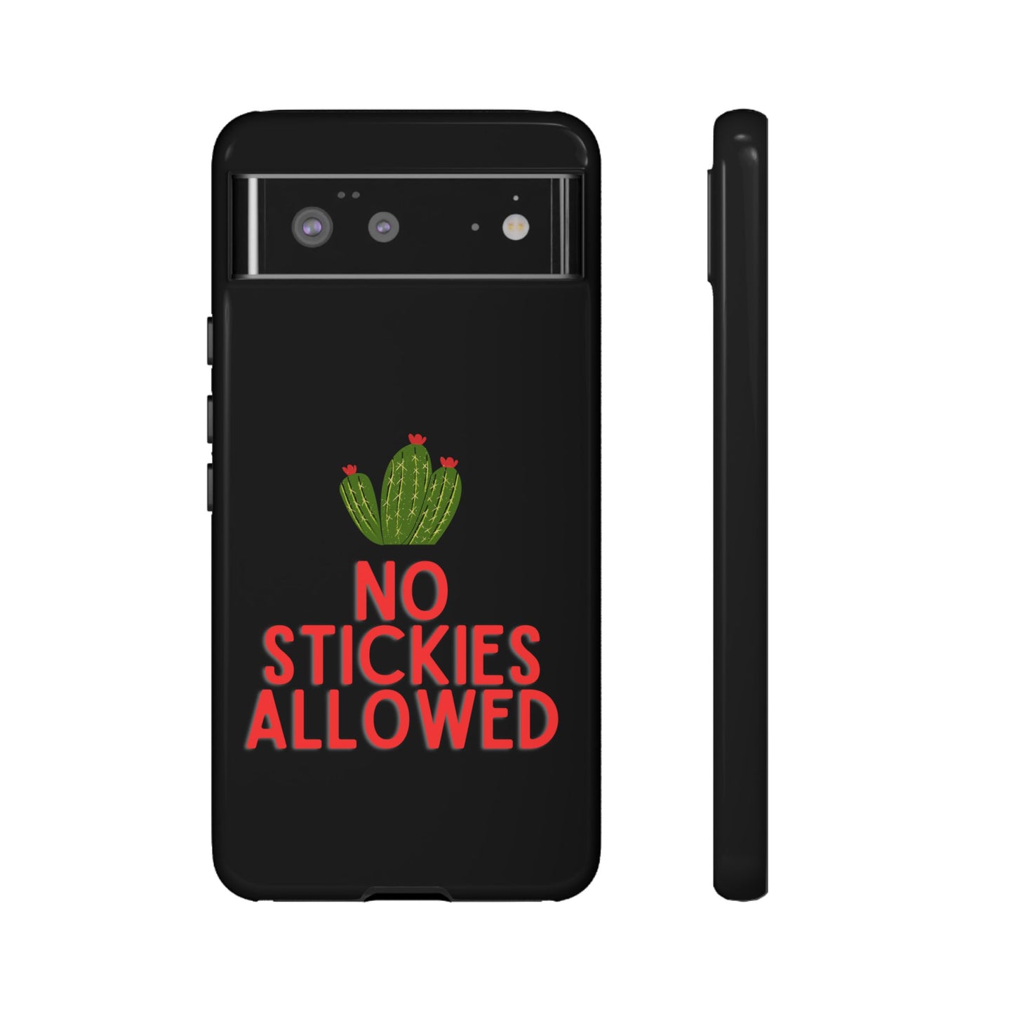No Stickies Allowed Tough Phone Cases