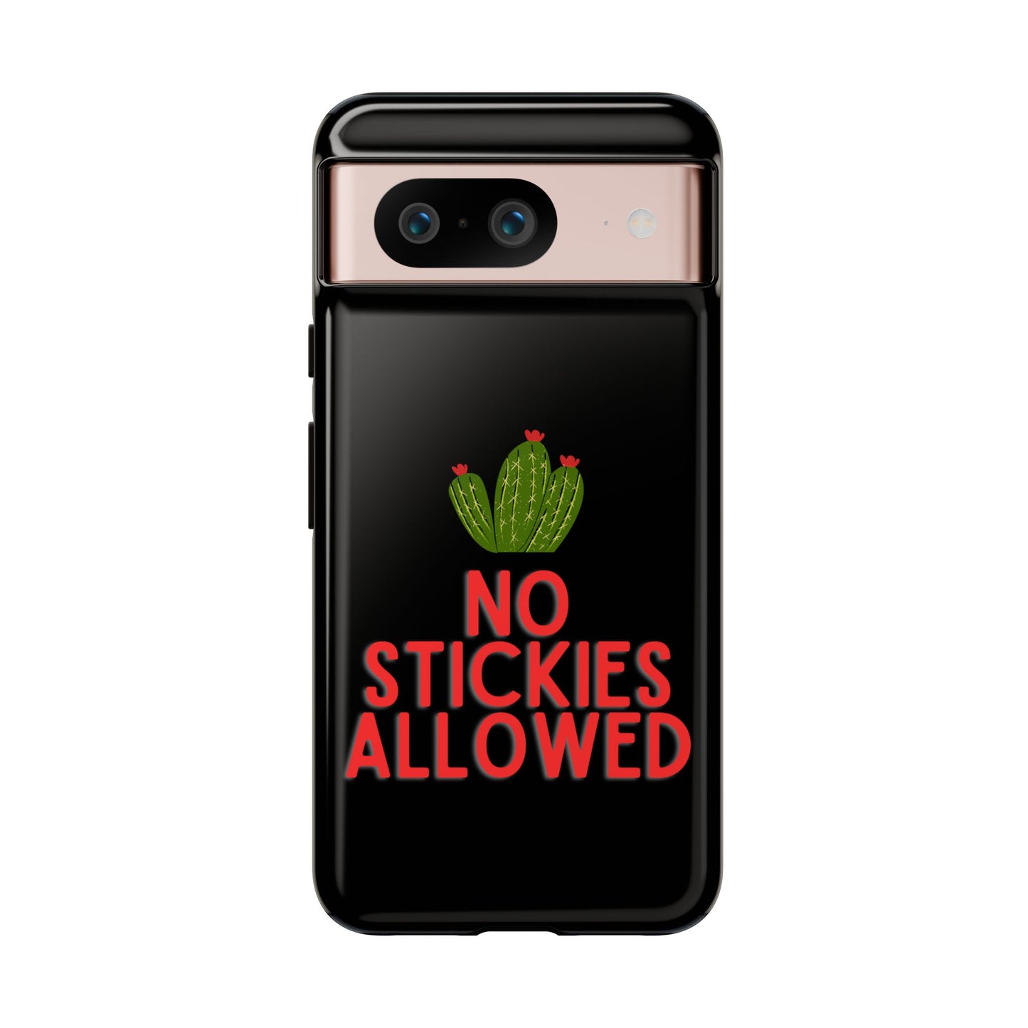 No Stickies Allowed Tough Phone Cases