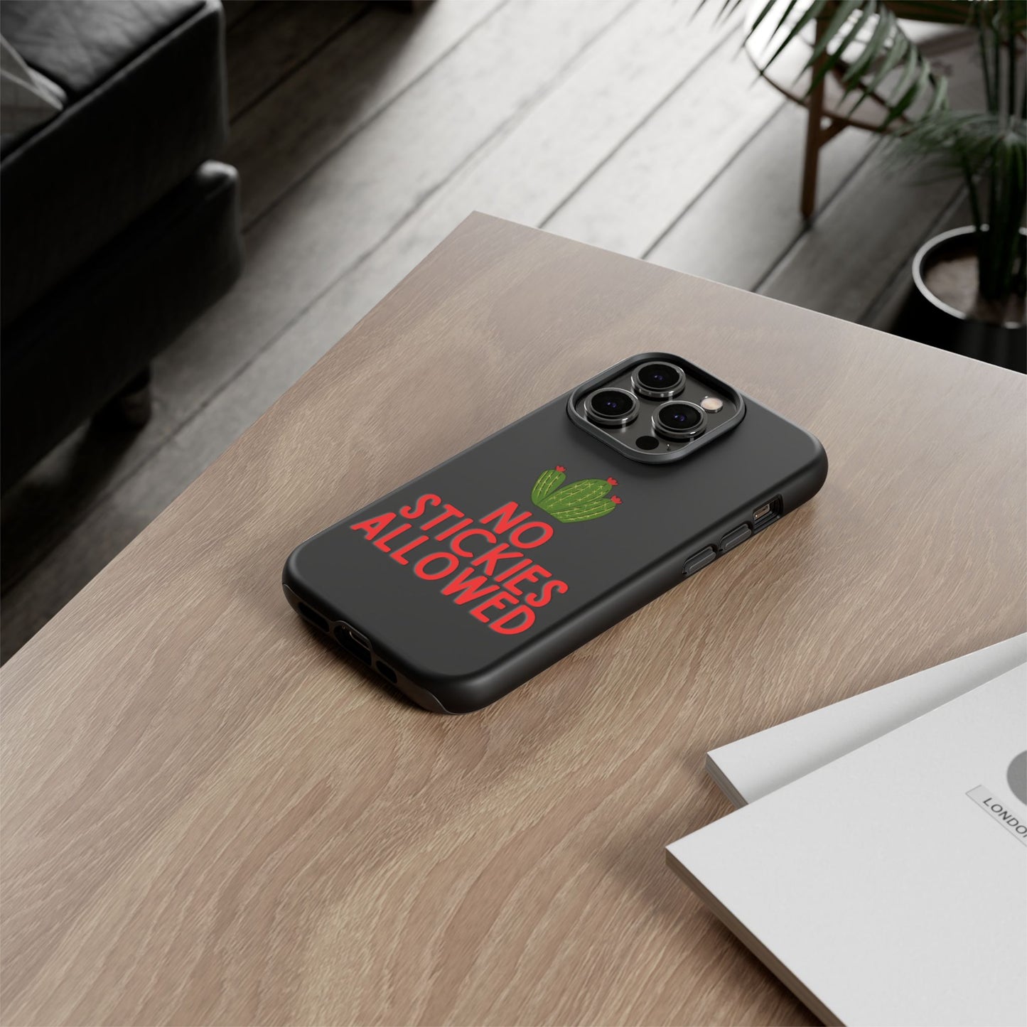 No Stickies Allowed Tough Phone Cases