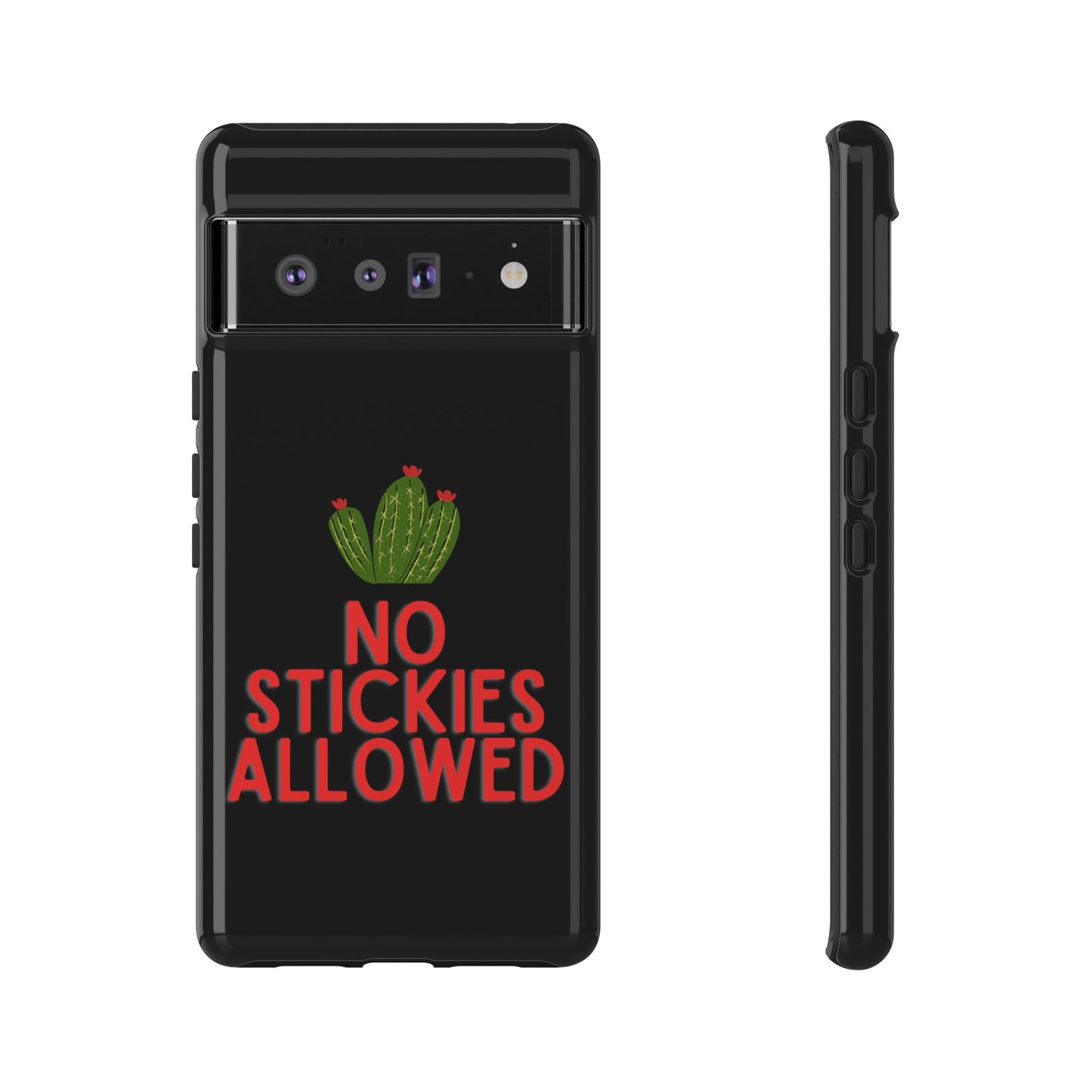 No Stickies Allowed Tough Phone Cases