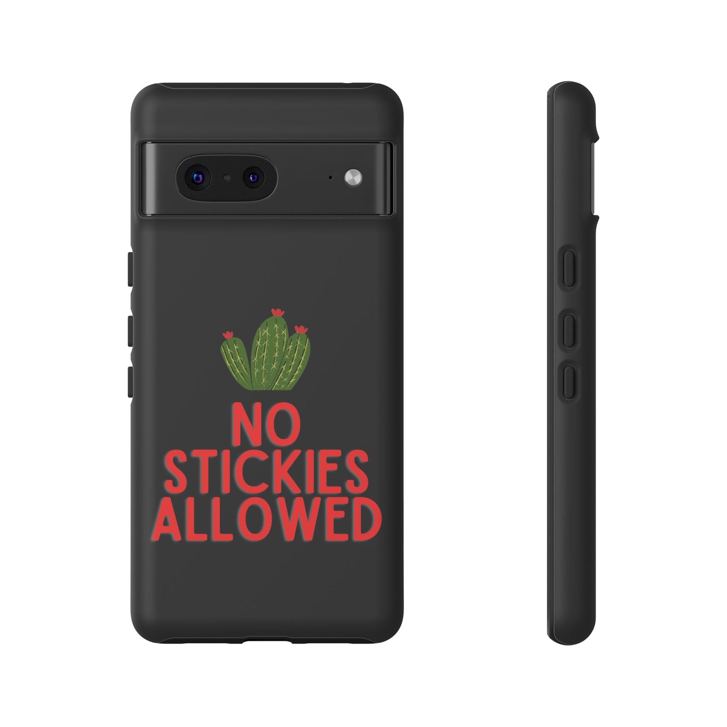 No Stickies Allowed Tough Phone Cases