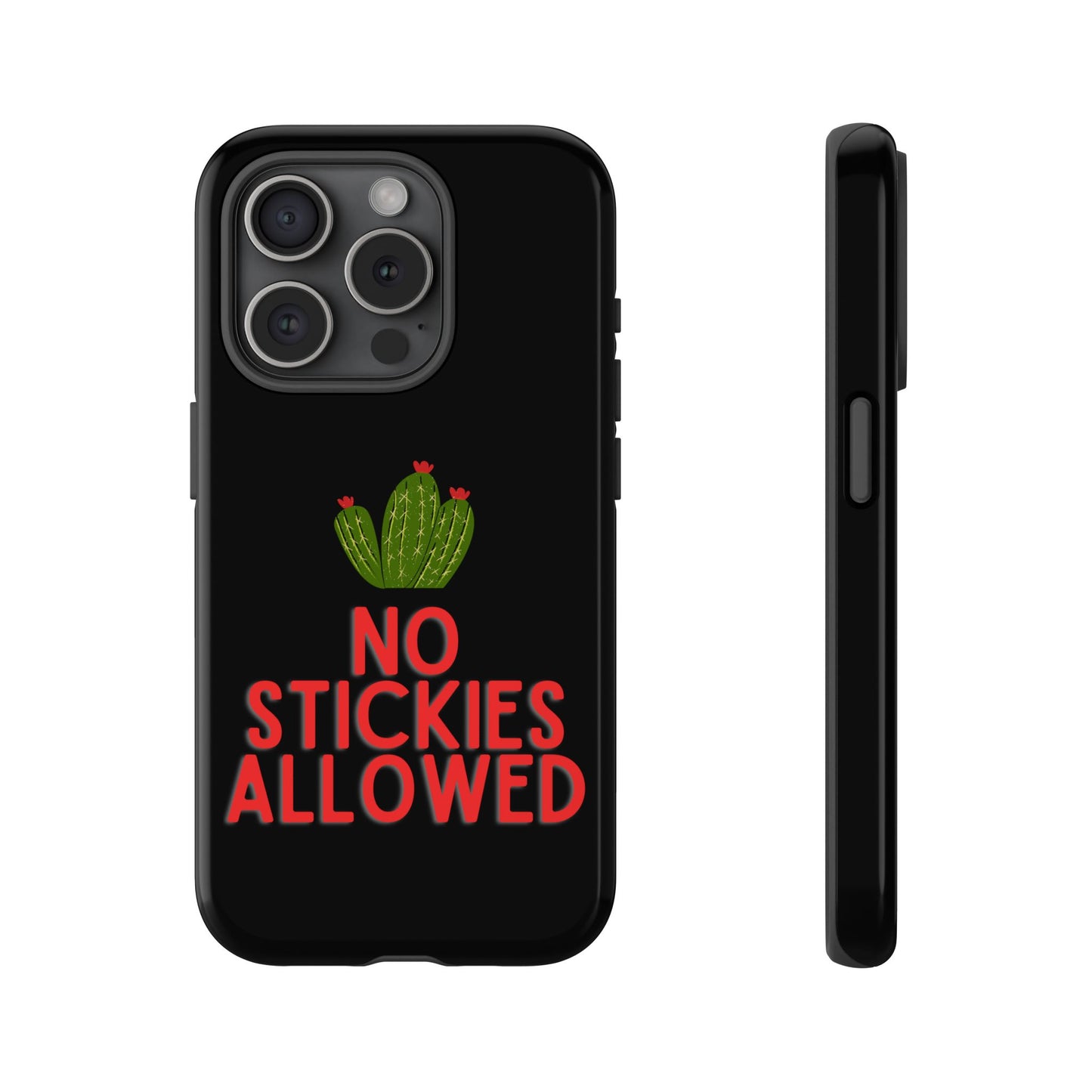 No Stickies Allowed Tough Phone Cases