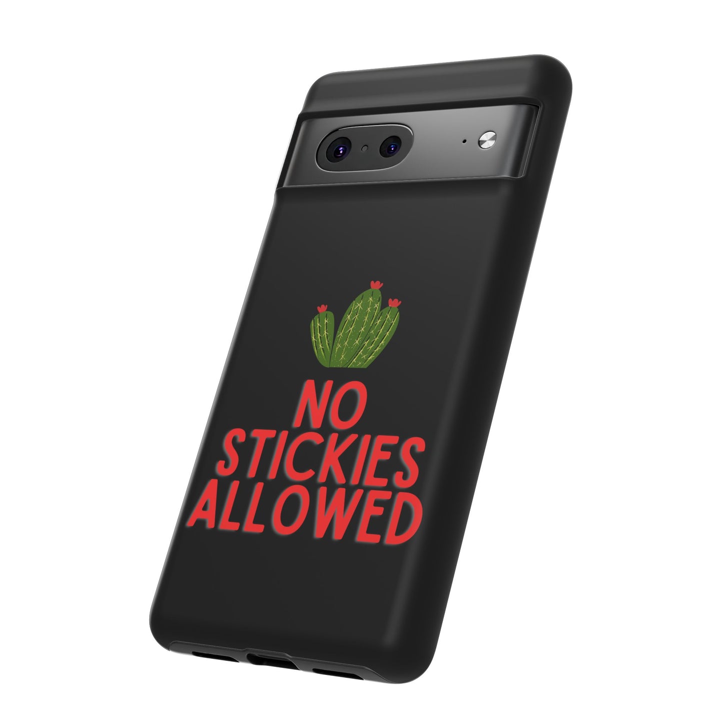No Stickies Allowed Tough Phone Cases