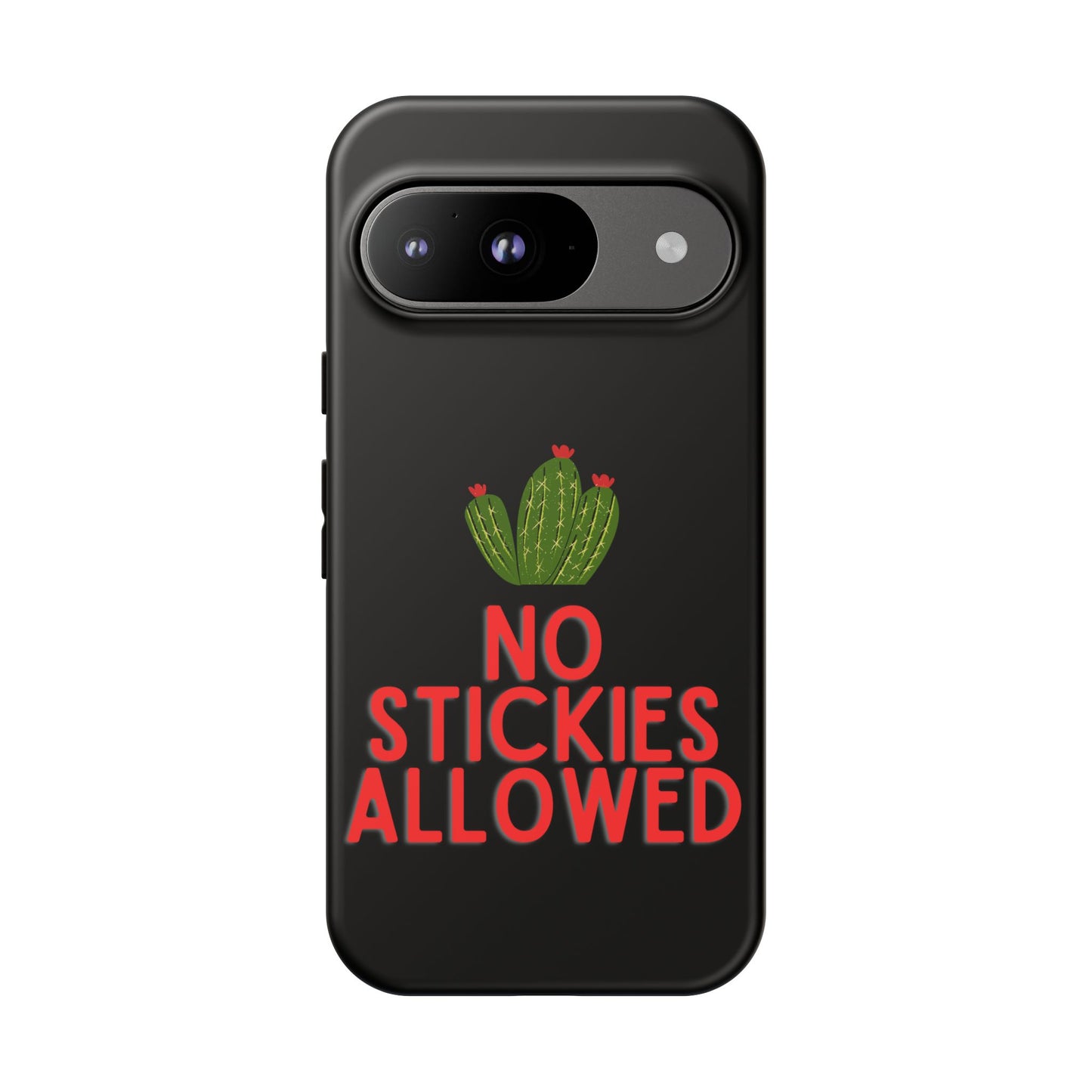 No Stickies Allowed Tough Phone Cases