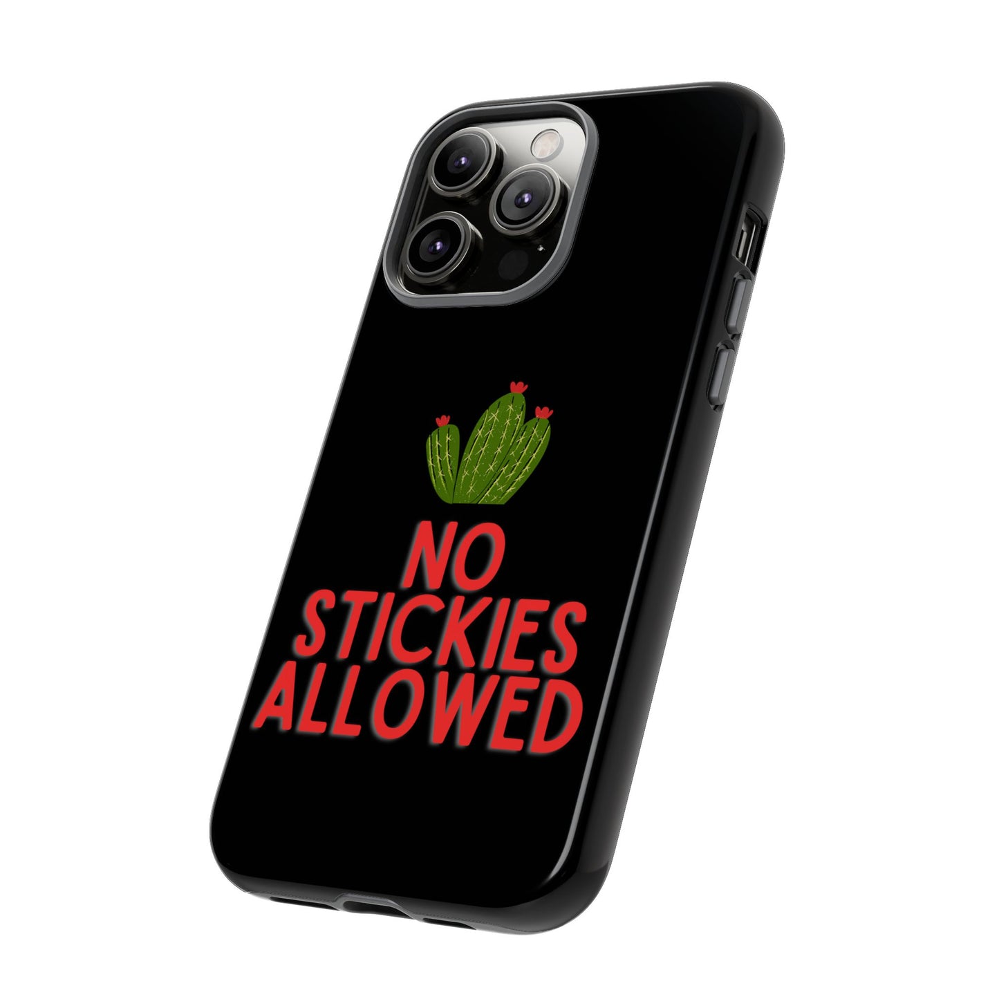 No Stickies Allowed Tough Phone Cases