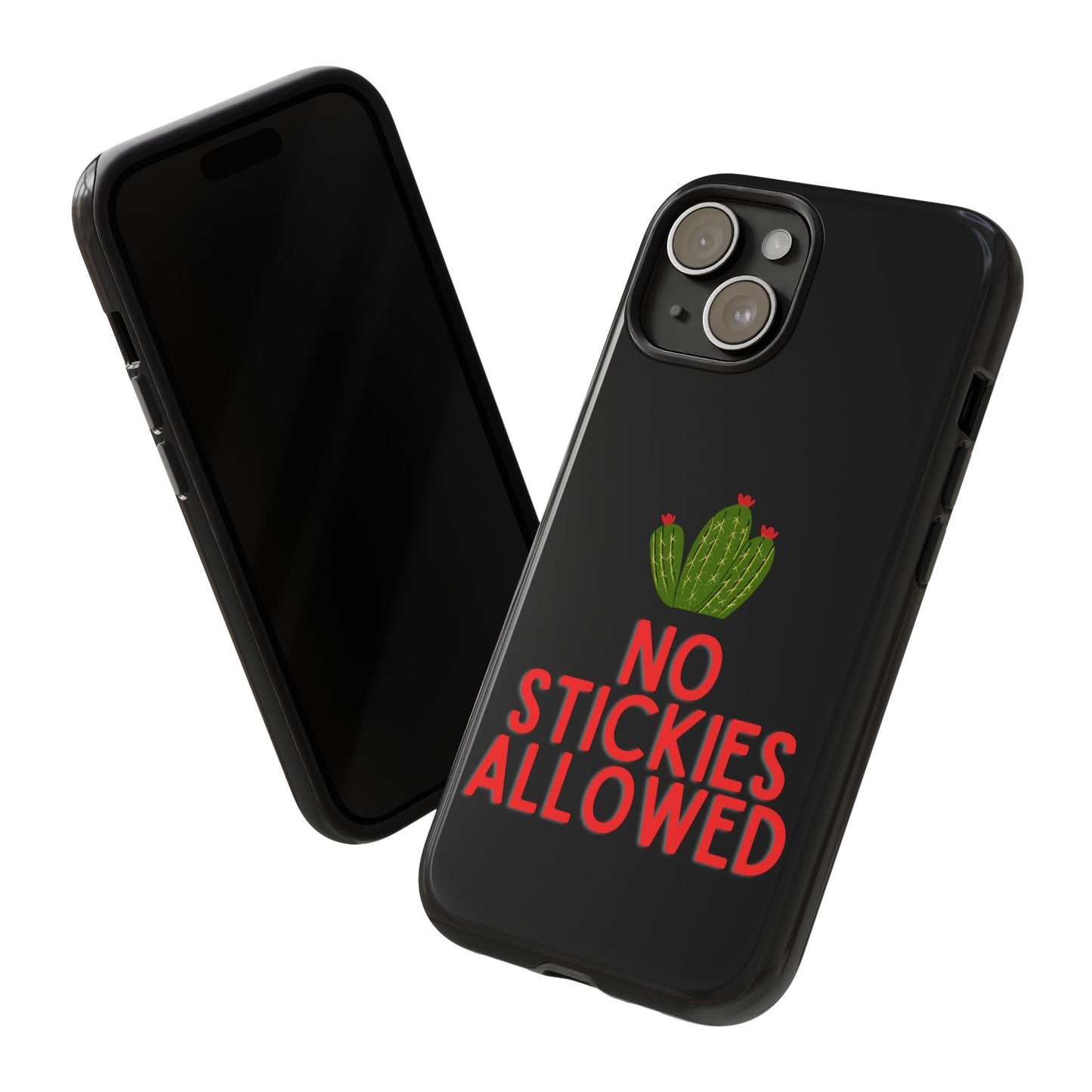 No Stickies Allowed Tough Phone Cases