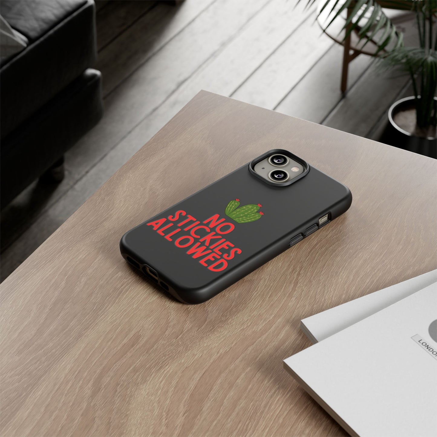 No Stickies Allowed Tough Phone Cases