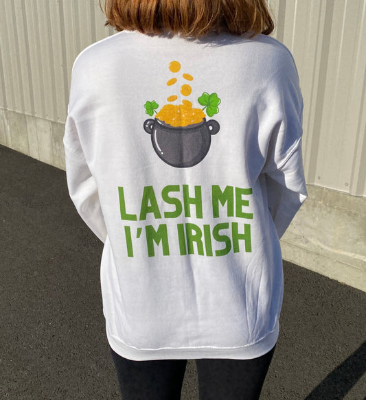 Lash Me I'm Irish Crewneck