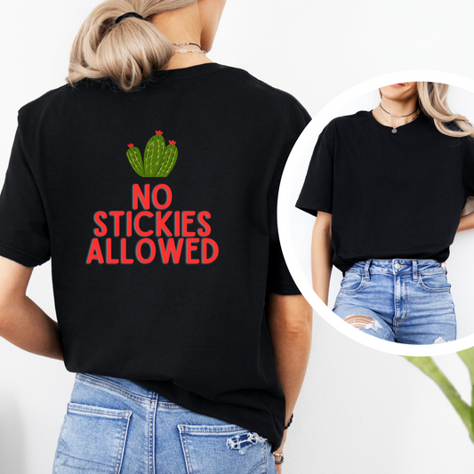 No Stickies Allowed T-Shirt
